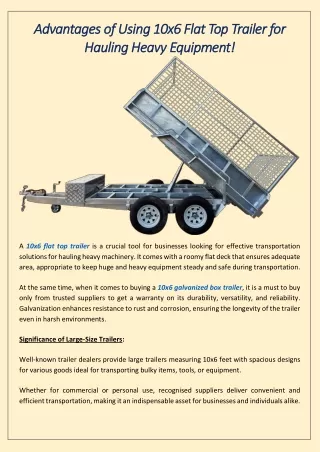 Advantages of Using 10x6 Flat Top Trailer for Hauling Heavy Equipment!