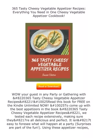 read ❤️(✔️pdf✔️) 365 Tasty Cheesy Vegetable Appetizer Recipes: Everything Y