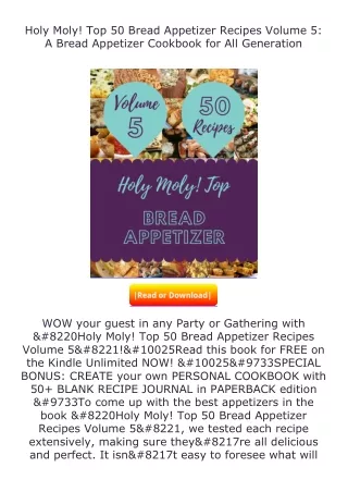 ✔️READ ❤️Online Holy Moly! Top 50 Bread Appetizer Recipes Volume 5: A Bread