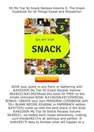 [PDF]❤READ⚡ Oh My Top 50 Snack Recipes Volume 5: The Snack Cookbook for All