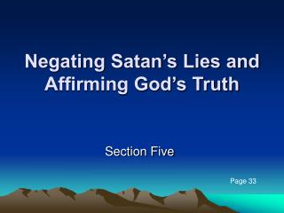 Negating Satan’s Lies and Affirming God’s Truth