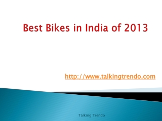 Best Performance Bikes 2013 – Talking Trendo