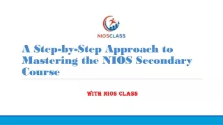 A Step-by-Step Approach to Mastering the NIOS Secondary