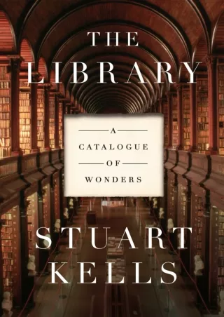 PDF/READ❤  The Library: A Catalogue of Wonders