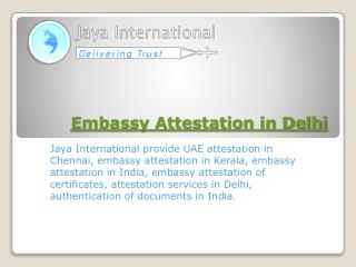 Embassy Attestation in Delhi India
