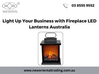 Light Up Your Business with Fireplace LED Lanterns Australia