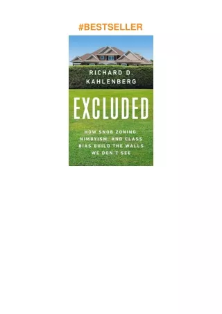 pdf✔download Excluded: How Snob Zoning, NIMBYism, and Class Bias Build the Walls We Don't See