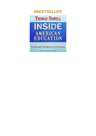 ❤read Inside American Education: The Decline, The Deception, The Dogmas