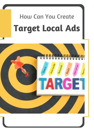 How Can You Create Target Local Ads