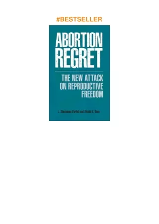 ❤pdf Abortion Regret: The New Attack on Reproductive Freedom