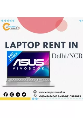 Laptop on Rent in Delhi NCR ! 9910999099