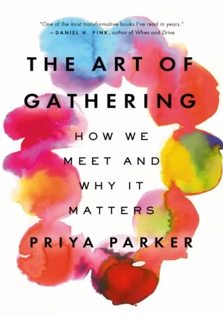 PDF/READ❤  The Art of Gathering: How We Meet and Why It Matters