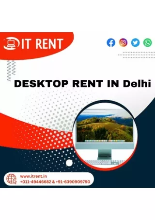 Desktop on Rent in Delhi ! 6390909790