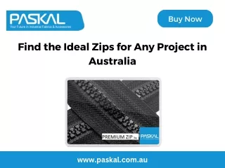 Find the Ideal Zips for Any Project in Australia