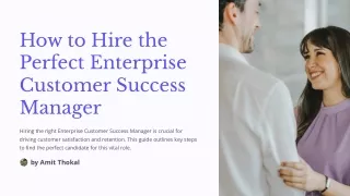 How to Hire the Perfect Enterprise Customer Success Manager