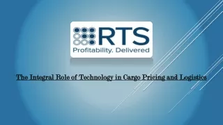 The Integral Role of Technology in Cargo Pricing and Logistics