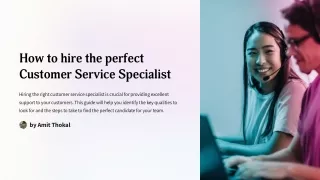 How to Hire the Perfect Customer Service Specialist