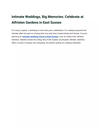Intimate Weddings, Big Memories: Celebrate at Alfriston Gardens in East Sussex