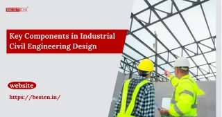 Key Components in Industrial Civil Engineering Design