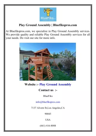 Play Ground Assembly    Bluefikspros.com
