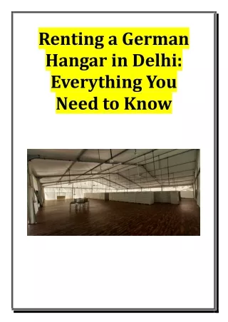 Renting a German Hangar in Delhi - Everything You Need to Know