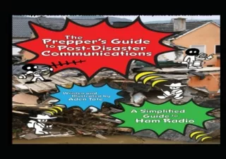 [DOWNLOAD]⚡️PDF✔️ The Prepper's Guide to Post-Disaster Communications: A Simplified Guide