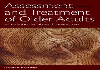 PDF✔️Download❤️ Assessment and Treatment of Older Adults: A Guide for Mental Health