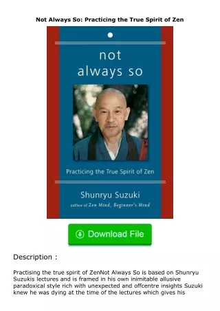 download⚡️ free (✔️pdf✔️) Not Always So: Practicing the True Spirit of Zen