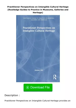 ✔️download⚡️ (pdf) Practitioner Perspectives on Intangible Cultural Heritage (