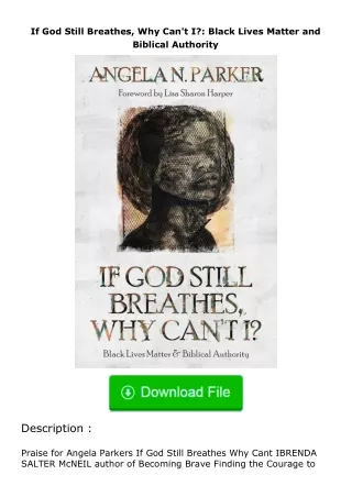 pdf❤(download)⚡ If God Still Breathes, Why Can't I?: Black Lives Matter and Bi