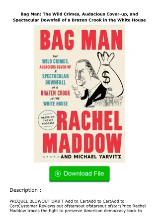 ❤PDF⚡ Bag Man: The Wild Crimes, Audacious Cover-up, and Spectacular Downfall o