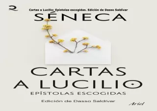 download⚡️[EBOOK]❤️ Cartas a Lucilio: Epístolas escogidas. Edición de Dasso Saldívar