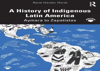 ✔ Download Book ▶️ [PDF]  A History of Indigenous Latin America