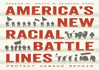 PDF/READ  America’s New Racial Battle Lines: Protect versus Repair (Chicago Stud