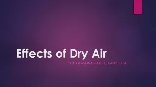 Effects of Dry Air