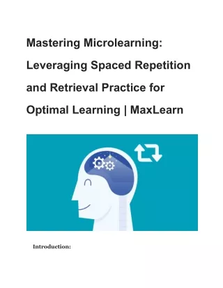 Mastering Microlearning_ Leveraging Spaced Repetition and Retrieval Practice for Optimal Learning _ MaxLearn