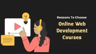 Reasons To Choose Online Web Development Courses