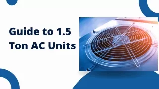 Everything You Need to Know About 1.5 Ton AC Units