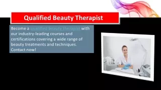 Qualified Beauty Therapist