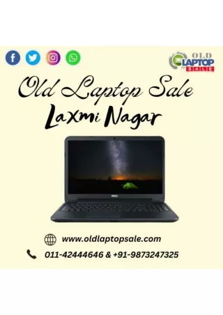 Old Laptop For Sale in Laxmi Nagar 9873247325