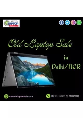 Old Laptop For Sale in Delhi/Ncr 9873247325