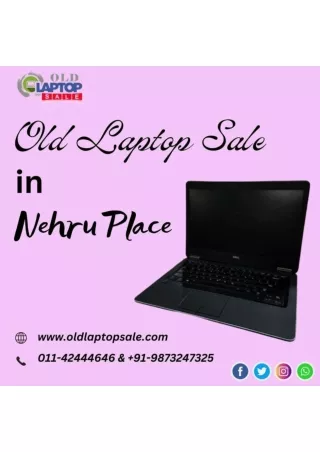 Old Laptop For Sale in Nehru Place 9873247325