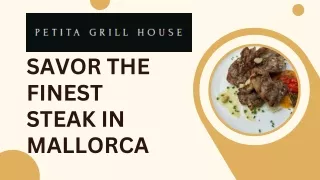 Savor the Finest Steak in Mallorca