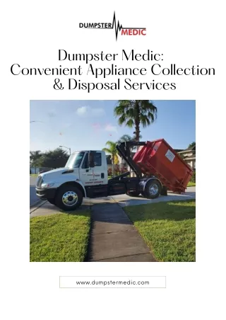 Dumpster Medic  Convenient Appliance Collection  & Disposal Services