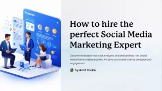 How to hire the perfect Social Media Marketing Expert