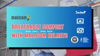 Breathable Comfort with Mallcom Helmets