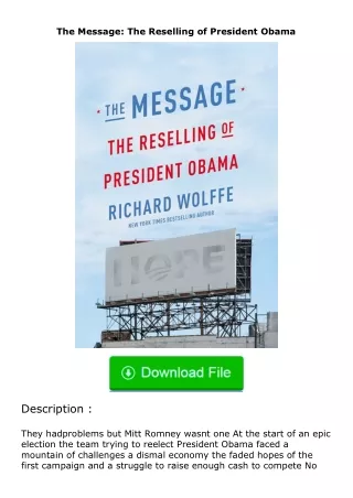 ❤PDF⚡ The Message: The Reselling of President Obama