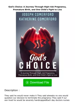 full✔download️⚡(pdf) God's Choice: A Journey Through High-risk Pregnancy, Premature Birth, and One Child's Fight to Live