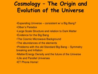 Cosmology – The Origin and Evolution of the Universe