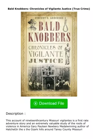 ✔️READ ❤️Online Bald Knobbers: Chronicles of Vigilante Justice (True Crime)